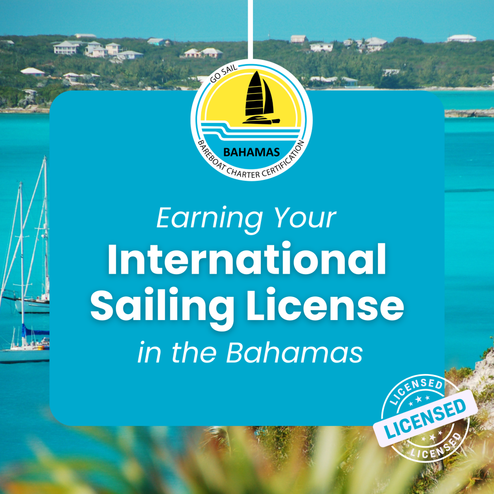 Text: Earning Your International Sailing License in the Bahamas with sailboat and coastal view.