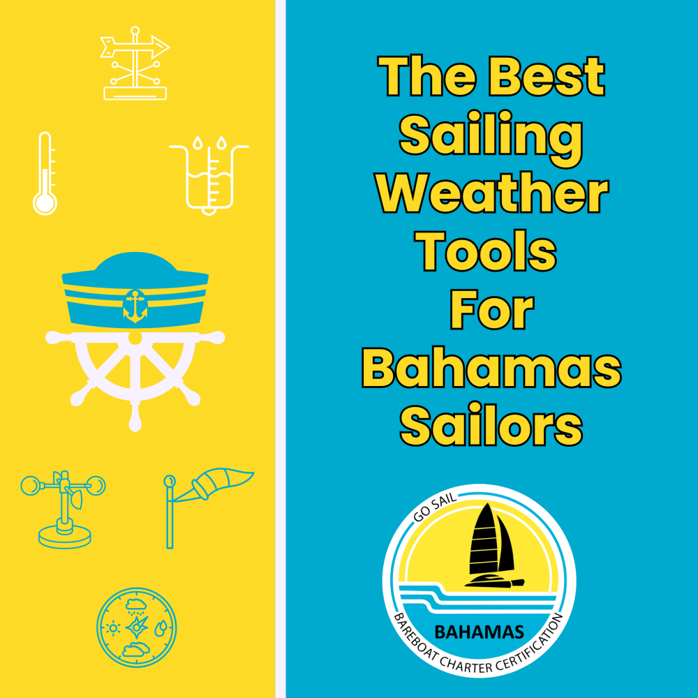 The Best Sailing Weather Tools For Bahamas Sailors
